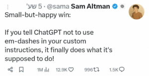 הצהרת סאם אלטמן לגבי שינוי בדרכי כתיבת מקפים ארוכים בבינה המלאכותית Chat GPT